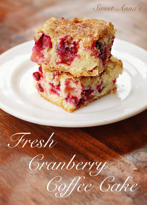 Fresh Cranberry Coffee Cake | Sweet Anna's
