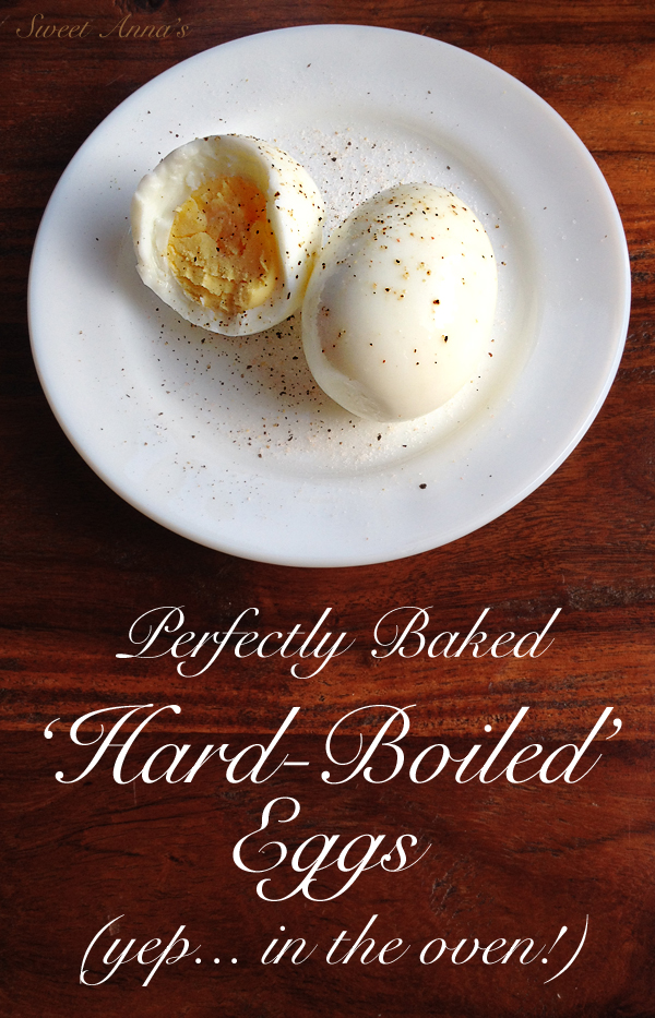 Perfectly Baked 'Hard-Boiled' Eggs (In the oven!) | Sweet Anna's