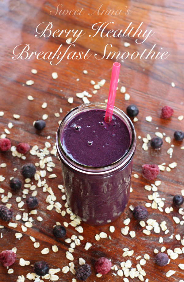 Berry Healthy Breakfast Smoothie | Sweet Anna's