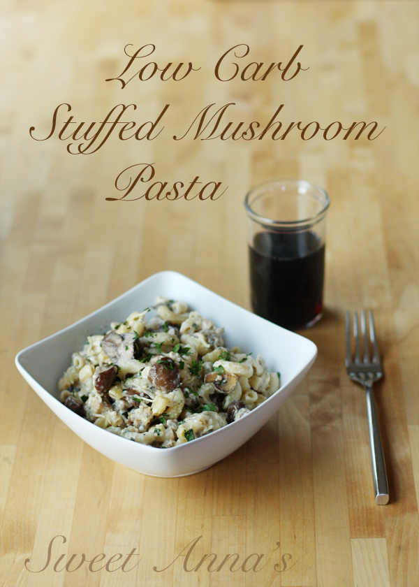 Low-Carb Stuffed Mushroom Pasta | Sweet Anna's
