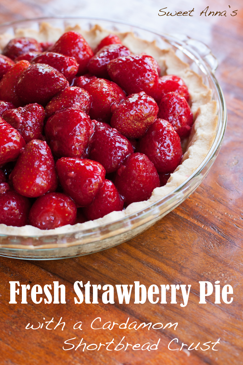 Fresh Strawberry Pie with a Cardamom Shortbread Crust | Sweet Anna's